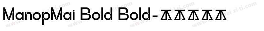 ManopMai Bold Bold字体转换